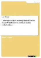 Lea Hensel | Challenges Of Trust Building In Intercultural Teams With Focus...