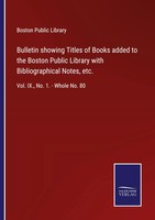 Boston Public Library | Bulletin Showing Titles Of Books Added To The Boston...