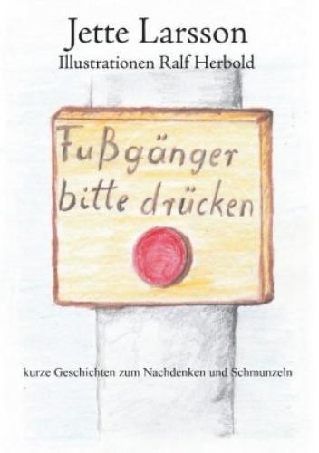 Thumbnail - Fußgänger Bitte Drücken Kurze Geschichten Zum Nachdenken Und