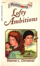 Lofty Ambitions (Ohio Series 2) (Heartsong Presents 108) - GOOD