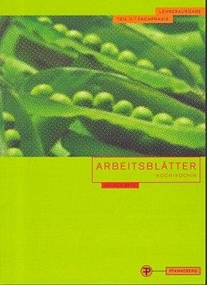 Arbeitsblätter Koch/Köchin Teil 2 - Fachpraxis: Lehrerausgabe et al. Herman ...