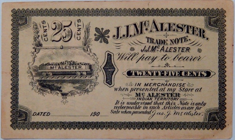 1900's JJ McAlester INDIAN TERRITORY RARE CU .25 Cent Fractional Trade Note  NR