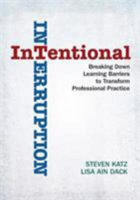 Intentional Interruption: Breaking down Learning Barriers to... by Steven Katz