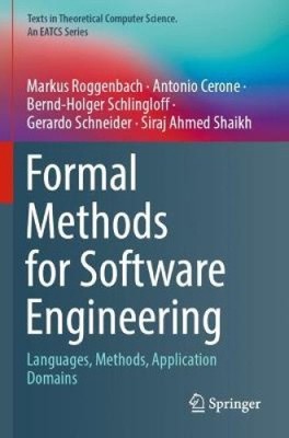 Formal Methods for Software Engineering: Languages, Methods, Application