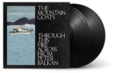 The Mountain Goats - Through This Fire Across From Peter Balkan [New Vinyl LP]