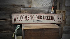 Welcome to Our Lakehouse Sign - Rustic Hand Made Vintage Wooden Sign