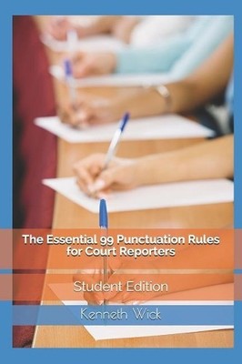 Kenneth a Wick Essential 99 Punctuation Rules For Court Reporters (Taschenbuch)