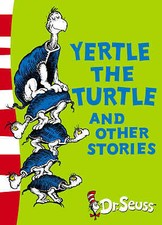 Dr. Seuss : Yertle the Turtle and Other Stories: Yel FREE Shipping, Save £s