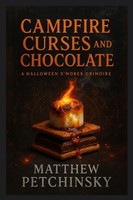 Matthew Petchinsky | Campfire Curses And Chocolate | Taschenbuch | Englisch