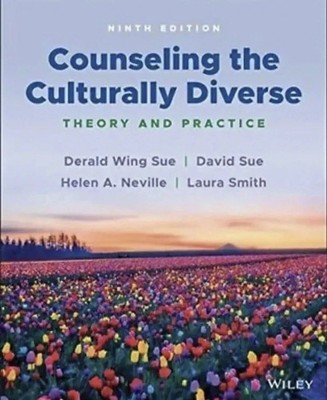 Counseling the Culturally Diverse Theory and Practice by David Sue (PAPERBACK)