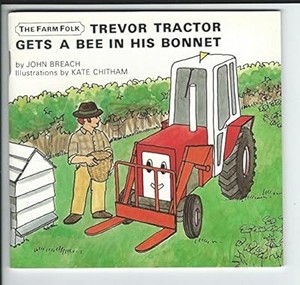 Trevor Tractor Gets a Bee in His Bonnet (The Farm folk), Breach, John, Used; Ver