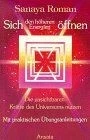 Sich den höheren Energien öffnen. Die unsichtbaren ... | Buch | Zustand sehr gut - Bild 1 von 2