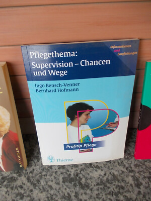 Pflegethema: Supervision - Chancen und Wege, von Ingo Bensch-Venner & Bernhard  