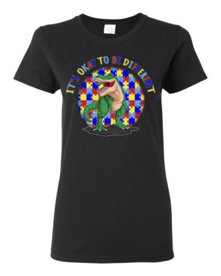 Its Okay to Be Different | Dinosaur Autism Awarness Womens Graphic T-Shirt