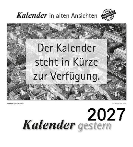 Berlin gestern 2027 | Berlin in alten Ansichten | Kalender | 13 S. | Deutsch - Bild 2
