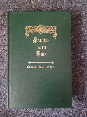 Salted with Fire - George MacDonald (Johannesen 1996)