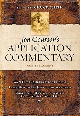 Jon Courson's Application Commentary: ..., Courson, Jon
