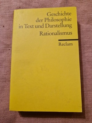 Geschichte der Philosophie in Text und Darstellung / Rationalismus Specht, Raine