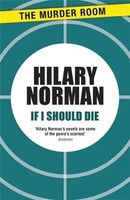 If I Should Die Hilary Norman Taschenbuch Kartoniert / Broschiert Englisch 2013
