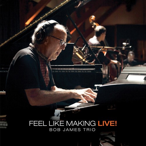 Bob James - Feel Like Making LIVE ! (MQA-CD) [Used Very Good CD]