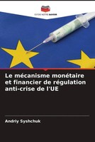 Andriy Syshchuk | Le MéCanisme MonéTaire Et Financier De RéGulation...