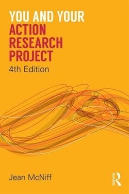 You and Your Action Research Project 4th Edition by Jean McNiff (English) Paperb