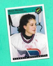 (1) MANON RHEAUME 1993 CLASSIC # 2 ATLANTA KNIGHTS  EX-MT  CARD (H2742)