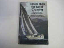 Easier Rigs for Safer Cruising: Sailhandling from... by Campbell, John Paperback