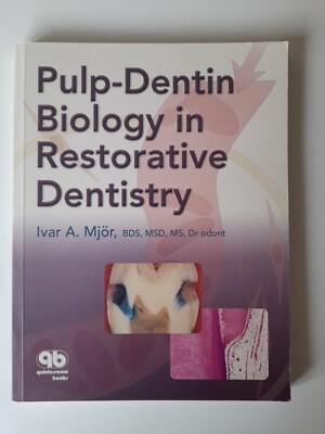Pulp- Dentin Biology In Restorative Dentistry By Ivor A. Major. Dental Book.