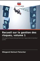 Wiegand Helmut Fleischer | Recueil Sur La Gestion Des Risques, Volume 1 | Buch
