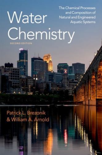 Water Chemistry : The Chemical Processes and Composition of Natural and ...
