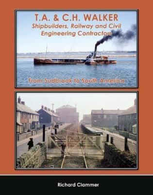 T.A. & C.H. Walker, Shipbuilders, Railway and Civil Engineering Contractors