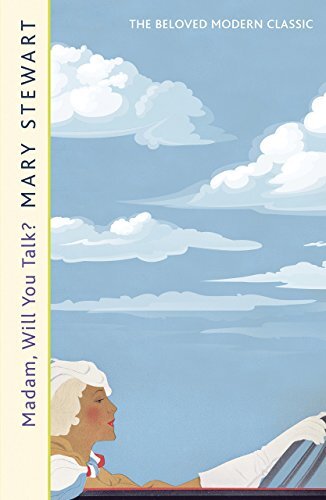 Madam, Will You Talk? (Mary Stewart Modern Classic)-Mary Stewart