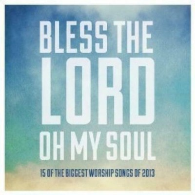 Bless The Lord Oh My Soul CD