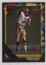 1991 Wild Card 20 Stripe Bobby Hebert #137 2s2