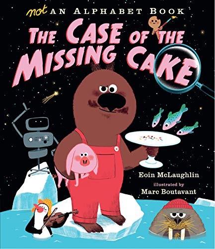 Not an Alphabet Book: The Case of the Missing Cake by Eoin McLaughlin - Image 2