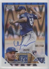 2023 Topps Chrome Update Blue RayWave Refractor 81/150 Max Castillo Auto 0jd0