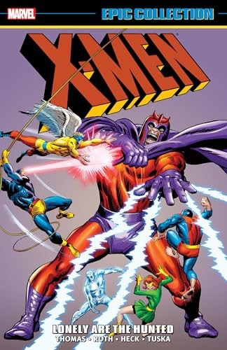 X-Men Epic Collection: Lonely Are The Hunted [New Printing] by Gary Friedrich - Image 7