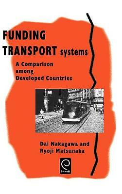 Funding Transport Systems: A comparison among developed countries (0) by Ryoji 