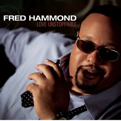 Fred Hammond Love Unstoppable (CD) (UK IMPORT)