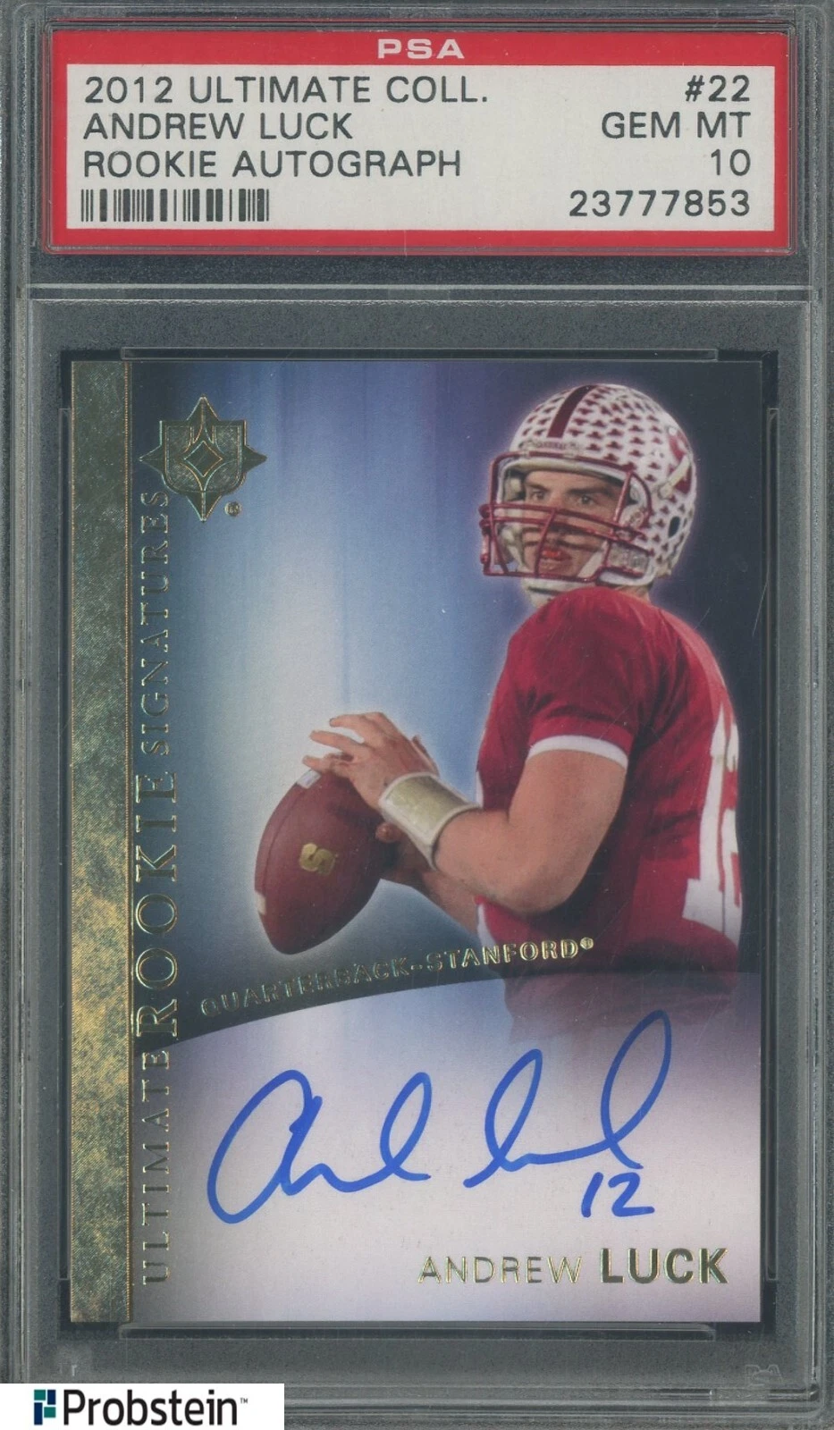 Andrew Luck Ultimate Collection Rookie Autograph #22 Base