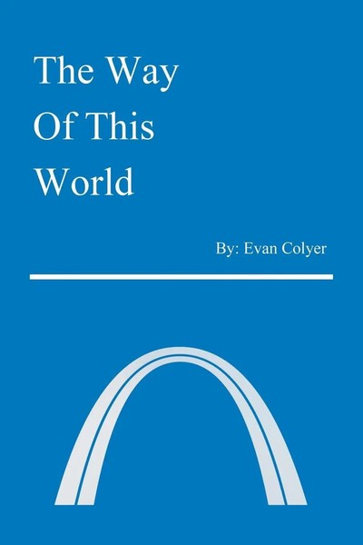 Evan Colyer | The Way Of This World | Taschenbuch | Englisch (2019) | Xlibris US-image