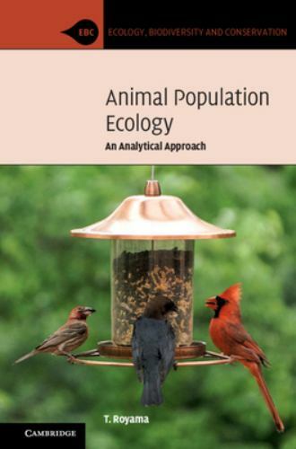 Animal Population Ecology An Analytical Approach Royama Hardback 9781108844420