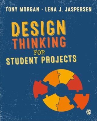 Design Thinking for Student Projects by 