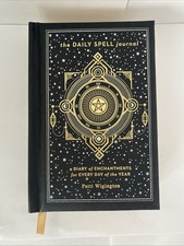 Daily Spell Journal : A Diary of Enchantments for Every Day of the Year by Patti
