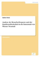 Analyse Der Besucherfrequenz Und Der Kundenzufriedenheit In Der Innenstadt Von W