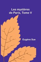 EugèNe Sue | Les MystèRes De Paris, Tome V | Taschenbuch | FranzöSisch (2025)