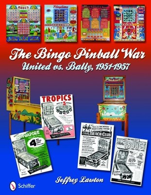 Bingo Flipperkrieg: United gegen Bally, 1951-1957, Hardcover von Lawton, Jeffrey,...