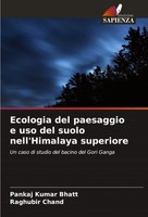 Pankaj Kumar Bhatt (U. A.) | Ecologia Del Paesaggio E Uso Del Suolo...