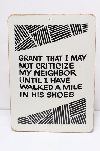 NOT CRITICIZE MY NEIGHBOR UNTIL I HAVE WALKED A MILE IN HIS SHOES SIGN DECOR ART